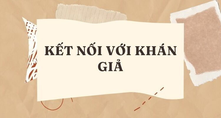 Kết nối với khán giả