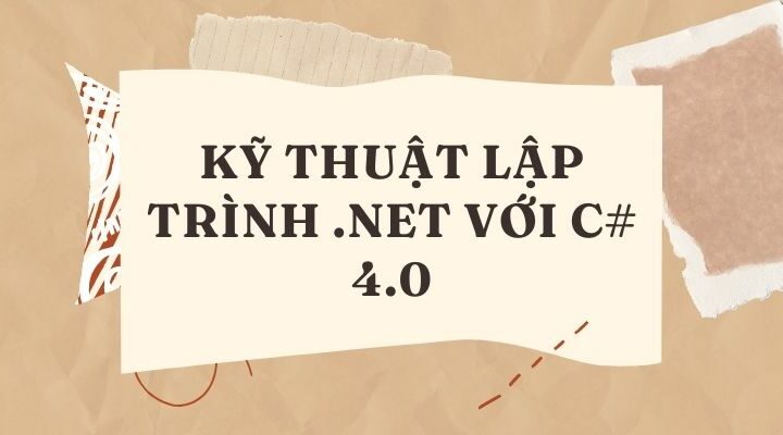 Kỹ thuật lập trình .Net với C# 4.0