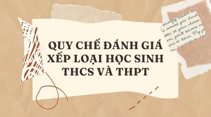 Quy chế Đánh giá xếp loại học sinh THCS và THPT