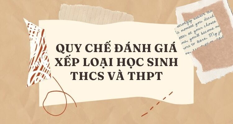 Quy chế Đánh giá xếp loại học sinh THCS và THPT