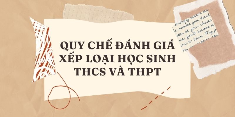 Quy chế Đánh giá xếp loại học sinh THCS và THPT