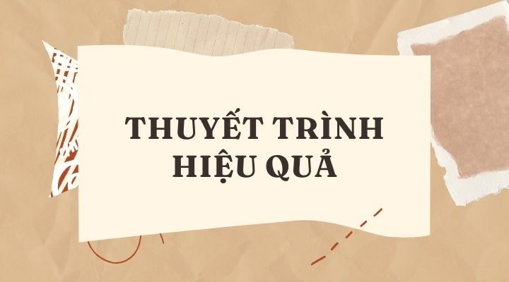 Thuyết trình hiệu quả