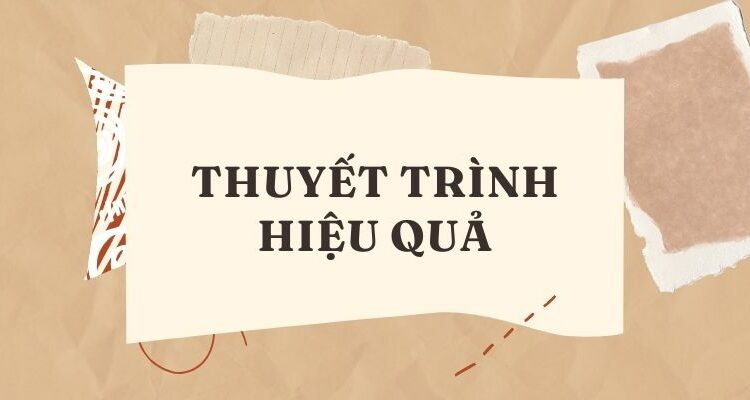 Thuyết trình hiệu quả